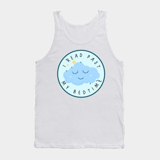 I read past my bedtime Tank Top